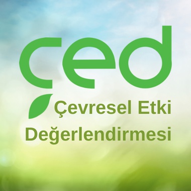 Sanayi Tesislerinin; ÇED Raporlarının Hazırlanması ...